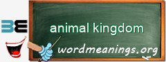 WordMeaning blackboard for animal kingdom